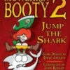 Steve Jackson Games Munchkin Booty 2: Jump The Shark Expansion -MINIATURE MARKET Sales SJG1461