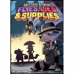 Air, Land & Sea: Critters At War - Flies, Lies, & Supplies